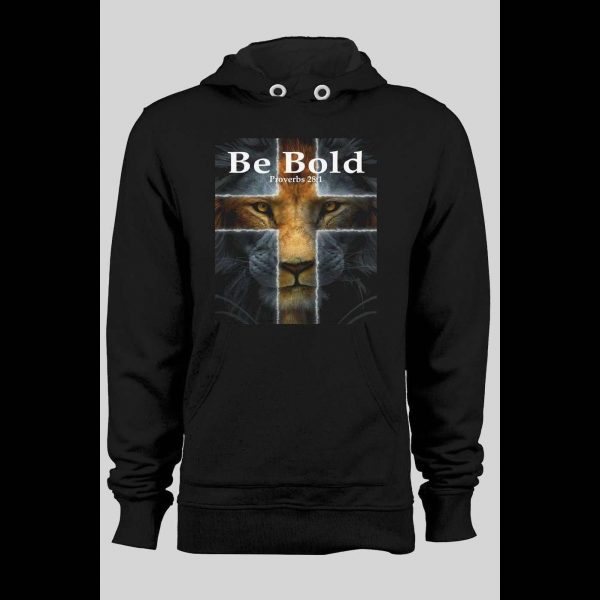 BE BOLD PROVERBS 28:1 CHRISTIAN WINTER HOODIE