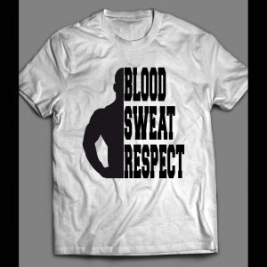 BLOOD, SWEAT, RESPECT GYM SHIRT