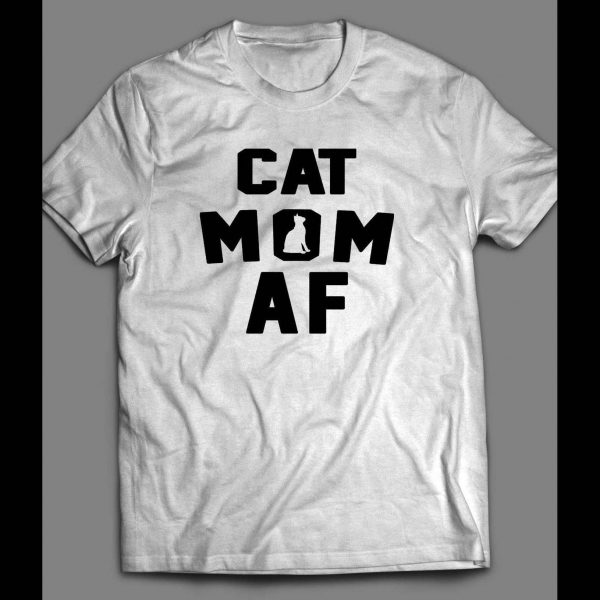 CAT LOVERS "CAT MOM AF" LADIES SHIRT