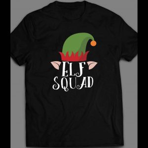 CHRISTMAS ELF SQUAD HOLIDAY SHIRT