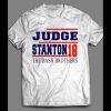 JUDGE STANTON 18 THE BASH BROTHERS SHIRT