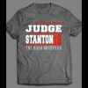JUDGE STANTON 18 THE BASH BROTHERS SHIRT