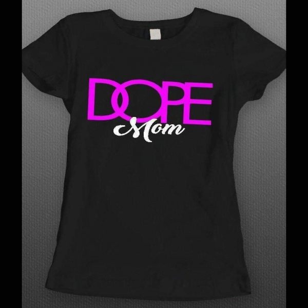 MOTHER'S DAY DOPE MOM LADIES SHIRT