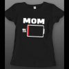 MOTHER’S DAY MOM LOW ON BATTERY FUNNY LADIES SHIRT