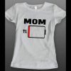MOTHER’S DAY MOM LOW ON BATTERY FUNNY LADIES SHIRT