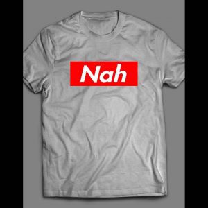 NAH SUPREME PARODY SHIRT