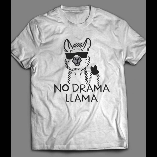 NO DRAMA LLAMA FUNNY SHIRT
