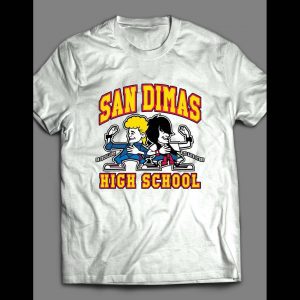SAN DIMAS HIGH BILL AND TED'S EXCELLENT ADVENTURE MOVIE SHIRT