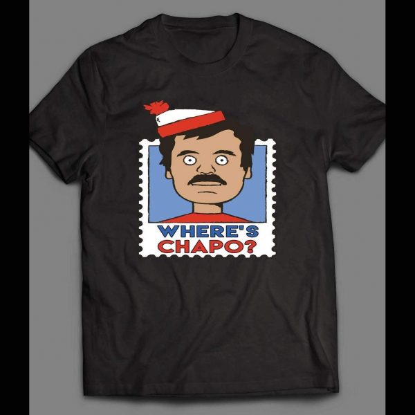 WHERE'S WALDO PARODY WHERE'S CHAPO SHIRT