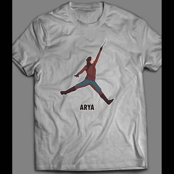 G.O.T. ARYA JUMP MAN PARODY SHIRT