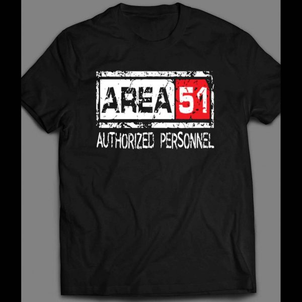AREA 51 AUTHORIZED PERSONNEL PARODY SHIRT