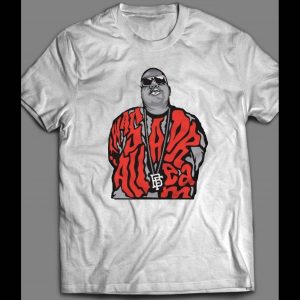 IT WAS ALL A DREAM BIG POPPA HIP HOP ART SHIRT