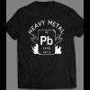 PERIODIC TABLE “HEAVY METAL” SCIENCE PARODY FRONT PRINT SHIRT