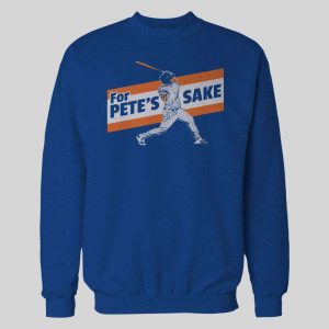 PETE ALONSO #20 FOR PETE SAKE BASEBALL SWEATSHIRT / HOODIE