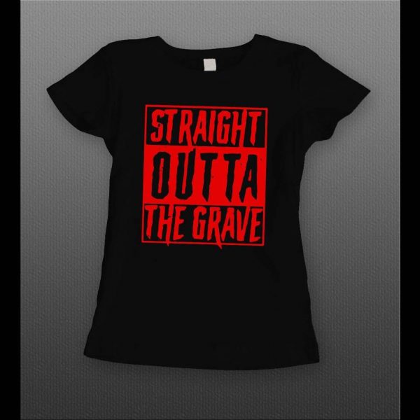SPOOKY STRAIGHT OUTTA THE GRAVE HALLOWEEN LADIES SHIRT