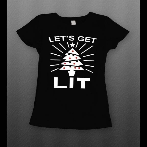 LADIES STYLE LET'S GET LIT CHRISTMAS THEMED FULL FRONT PRINT SHIRT