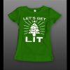 LADIES STYLE LET’S GET LIT CHRISTMAS THEMED FULL FRONT PRINT SHIRT