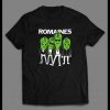 THE ROMAINES ROCK BAND PARODY FULL FRONT PRINT SHIRT