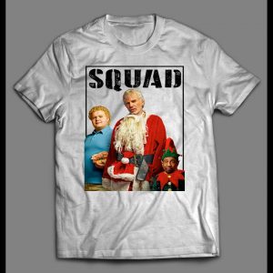 FULL FRONT PRINT BAD SANTA "SQUAD" PARODY CHRISTMAS MOVIE SHIRT