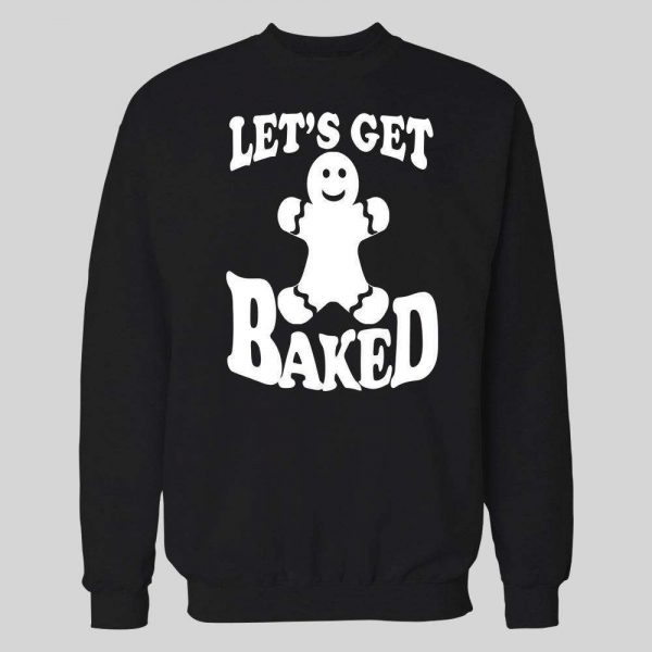 GINGERBREAD MAN "LET'S GET BAKED" CHRISTMAS HOODIE /SWEATSHIRT