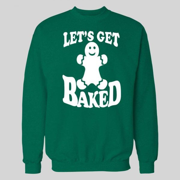 GINGERBREAD MAN "LET'S GET BAKED" CHRISTMAS HOODIE /SWEATSHIRT