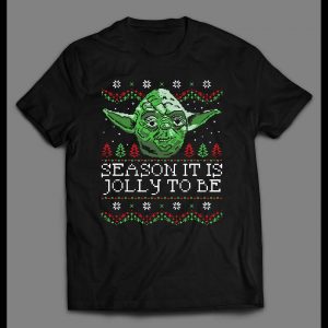 SEASON IT IS JOLLY TO BE YODA CHRISTMAS SHIRT