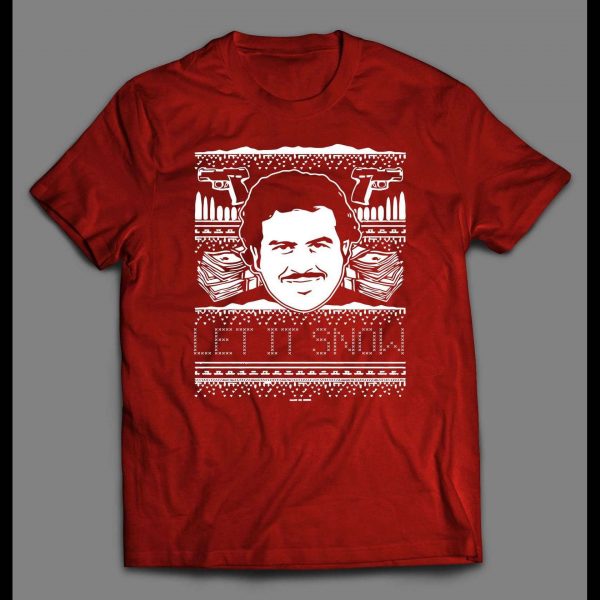 PABLO ESCOBAR LET IT SNOW CHRISTMAS FULL FRONT PRINT SHIRT