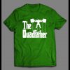 THE QUAD FATHER WORKOUT FULL FRONT PRINT GYM SHIRT
