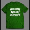 WELCOME TO THE SHITSHOW FULL FRONT PRINT SHIRT