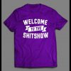 WELCOME TO THE SHITSHOW FULL FRONT PRINT SHIRT