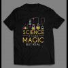 SCIENCE IS LIKE MAGIC BUT REAL SHIRT