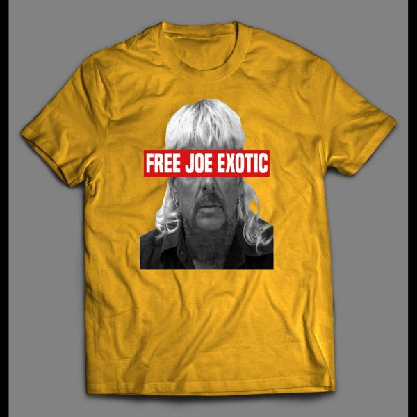 FREE JOE EXOTIC THE TIGER KING SHIRT