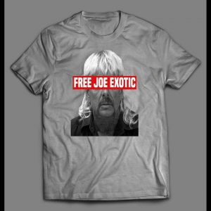 FREE JOE EXOTIC THE TIGER KING SHIRT