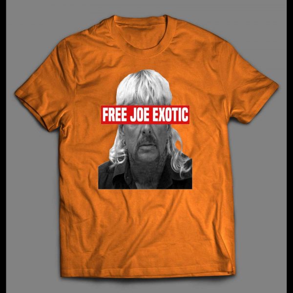 FREE JOE EXOTIC THE TIGER KING SHIRT