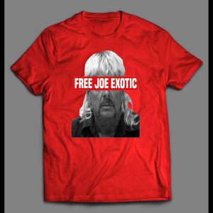 FREE JOE EXOTIC THE TIGER KING SHIRT