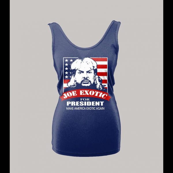 LADIES JOE EXOTIC THE TIGER KING FOR PRESIDENT SHIRT