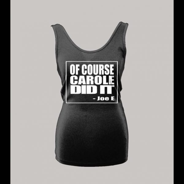 LADIES STYLE OF COURSE CAROLE DID IT THE TIGER KING SHOW SHIRT