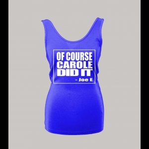 LADIES STYLE OF COURSE CAROLE DID IT THE TIGER KING SHOW SHIRT
