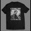 IF YOU WANT PEACE, PREPARE FOR WAR SHIRT