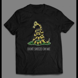 MILITARY PARODY VIRUS SNAKE "DON'T SNEEZE ON ME" SHIRT