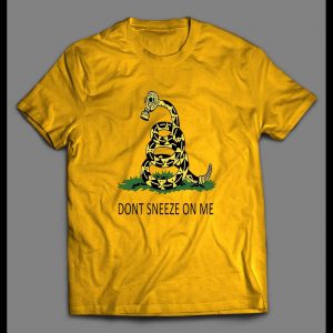 MILITARY PARODY VIRUS SNAKE "DON'T SNEEZE ON ME" SHIRT