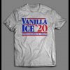 VANILLA ICE ’20 POLITICAL PARODY SHIRT