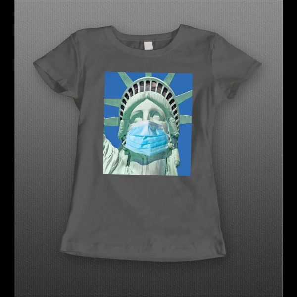 LADIES STYLE STATUE OF LIBERTY WEARING MASK PANDEMIC SHIRT