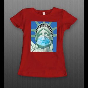 LADIES STYLE STATUE OF LIBERTY WEARING MASK PANDEMIC SHIRT