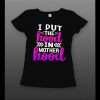 LADIES STYLE MOTHERS DAY “I PUT THE HOOD IN MOTHERHOOD” SHIRT