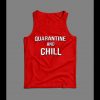 QUARANTINE AND CHILL SOCIAL DISTANCING THEMED MENS TANK TOP