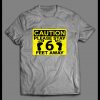 SOCIAL DISTANCING CAUTION PLEASE STAY 6 FEET AWAY SHIRT