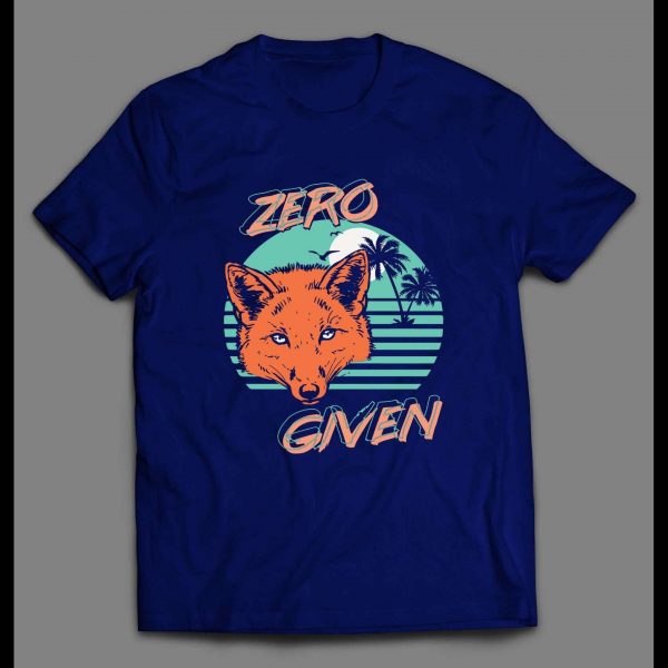 ZERO FOX GIVEN 80's RETRO OLDSKOOL CUSTOM SHIRT
