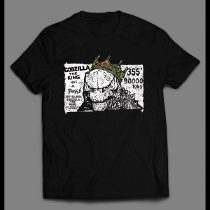 KING OF THE MONSTERS GODZILLA HAS A POSSE MOVIE SHIRT