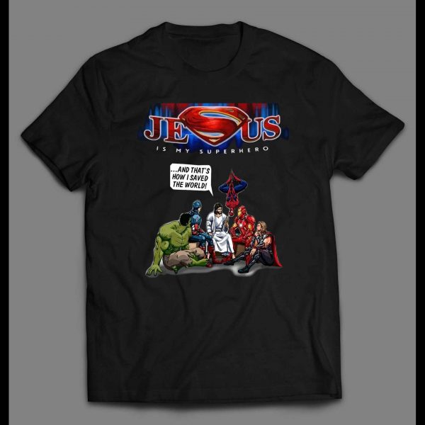JESUS IS MY SUPERHERO CHRISTIAN SHIRT
